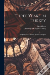 Capa do artigo Three Years In Turkey (Electronic Resour