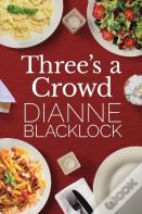Three'S A Crowd