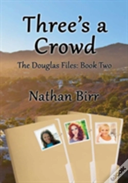 Capa do artigo Three'S A Crowd - The Douglas Files
