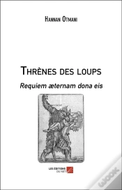 Capa do artigo Thrènes Des Loups ; Requiem Aeternam Dona Eis