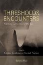 Thresholds, Encounters - Preview