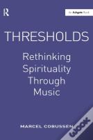Thresholds: Rethinking Spirituality Through Music
