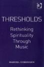 Thresholds: Rethinking Spirituality Through Music - Preview