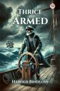 Thrice Armed (Edition1) - Preview