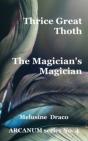 Thrice Great Thoth - Preview