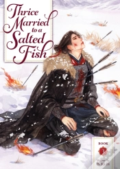 Capa do artigo Thrice Married To A Salted Fish (Novel) Vol. 3