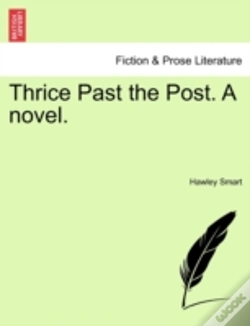Capa do artigo Thrice Past The Post. A Novel.