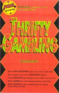 Thrifty Gambling
