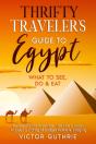 Thrifty Traveler'S Guide To Egypt - Preview