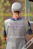 Thrill Of The Chaste