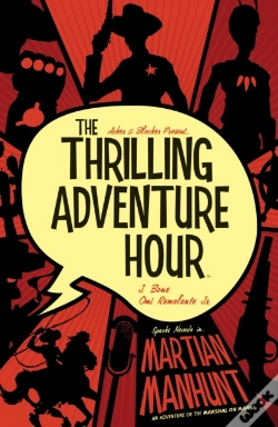 Capa do artigo Thrilling Adventure Hour: Martian Manhunt