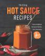 Thrilling Hot Sauce Recipes - Preview