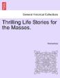 Thrilling Life Stories For The Masses. - Preview