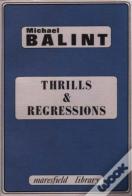 Thrills And Regressions