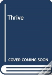 Thrive: 7 Steps To Successful Self-Leadership
