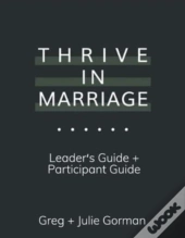 Thrive In Marriage: Leaders Guide + Part