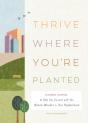 Thrive Where You'Reâ Planted - Preview