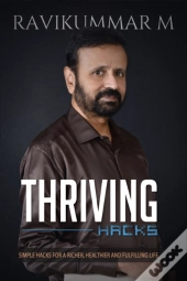 Thriving Hacks: Simple Hacks For A Riche