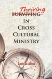 Thriving In Cross Cultural Ministry