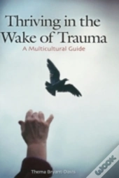 Thriving In The Wake Of Trauma