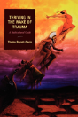Thriving In The Wake Of Trauma - Preview