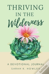 Thriving In The Wilderness