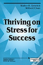Thriving On Stress For Success