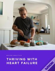Thriving With Heart Failure