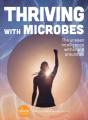 Thriving With Microbes - Preview