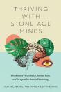Thriving With Stone Age Minds - Preview