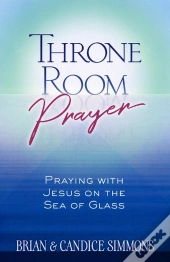 Throne Room Prayer