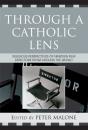 Through A Catholic Lens - Preview