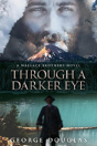 Through A Darker Eye - Preview