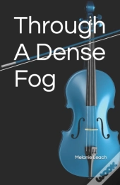 Through A Dense Fog