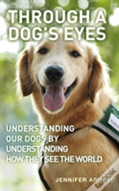 Through A Dog'S Eyes