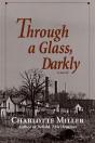 Through A Glass, Darkly - Preview
