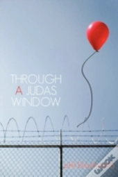 Through A Judas Window