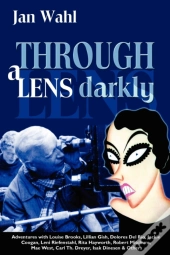 Through A Lens Darkly