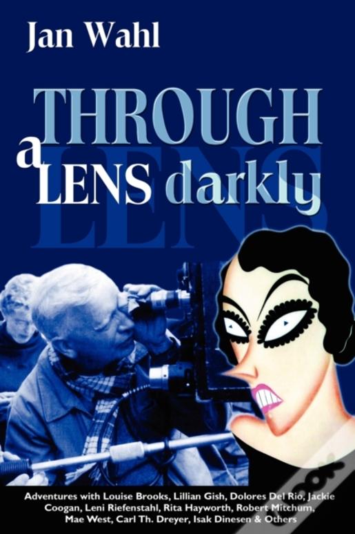 Through A Lens Darkly