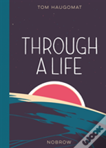 Through A Life