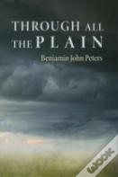 Through All The Plain