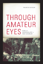 Through Amateur Eyes - Preview