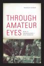 Through Amateur Eyes - Preview
