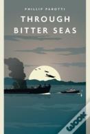 Through Bitter Seas
