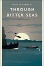 Through Bitter Seas - Preview