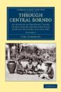 Through Central Borneo - Preview