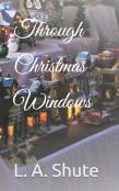 Through Christmas Windows