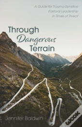 Through Dangerous Terrain
