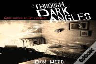 Through Dark Angles