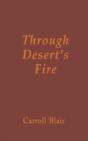 Through Desert'S Fire - Preview